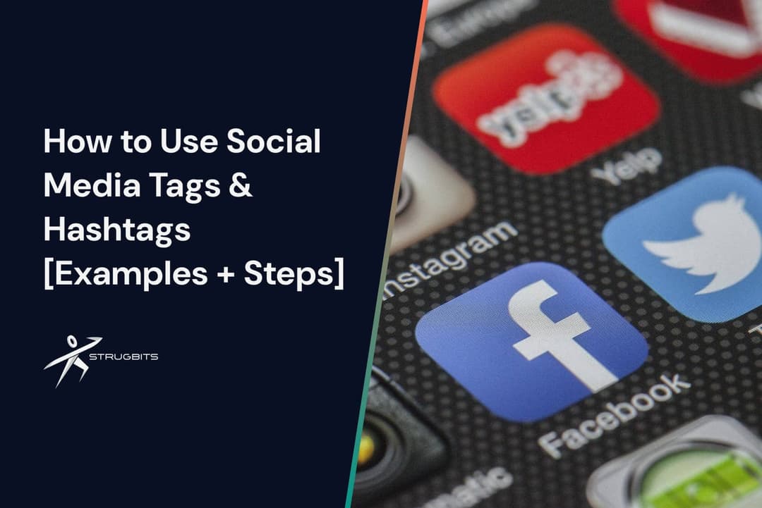 blog cover How to Use Social Media Tags & Hashtags [Examples + Steps]