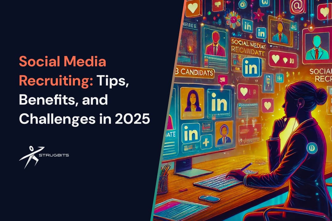 blog cover Social Media Recruiting: Tips, Benefits, & Challenges in 2025